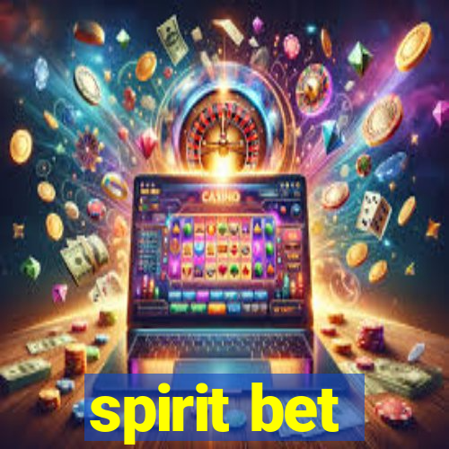 spirit bet